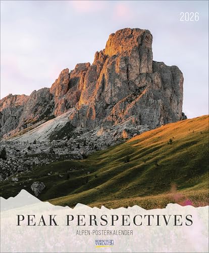 Peak Perspectives 2026: Wandkalender groß. Fotokunst-Kalender mit alpiner Landschaft und stilvoller Typografie. Großformat: 55 x 45,5 cm. von Korsch Verlag