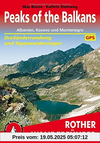 Peaks of the Balkans. Albanien, Kosovo und Montenegro.: Dreiländerrundweg und Tageswanderungen. Mit GPS-Tracks. (Rother Wanderführer)