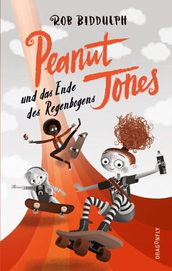 Peanut Jones und das Ende des Regenbogens / Peanut Jones Bd.3 von Dragonfly