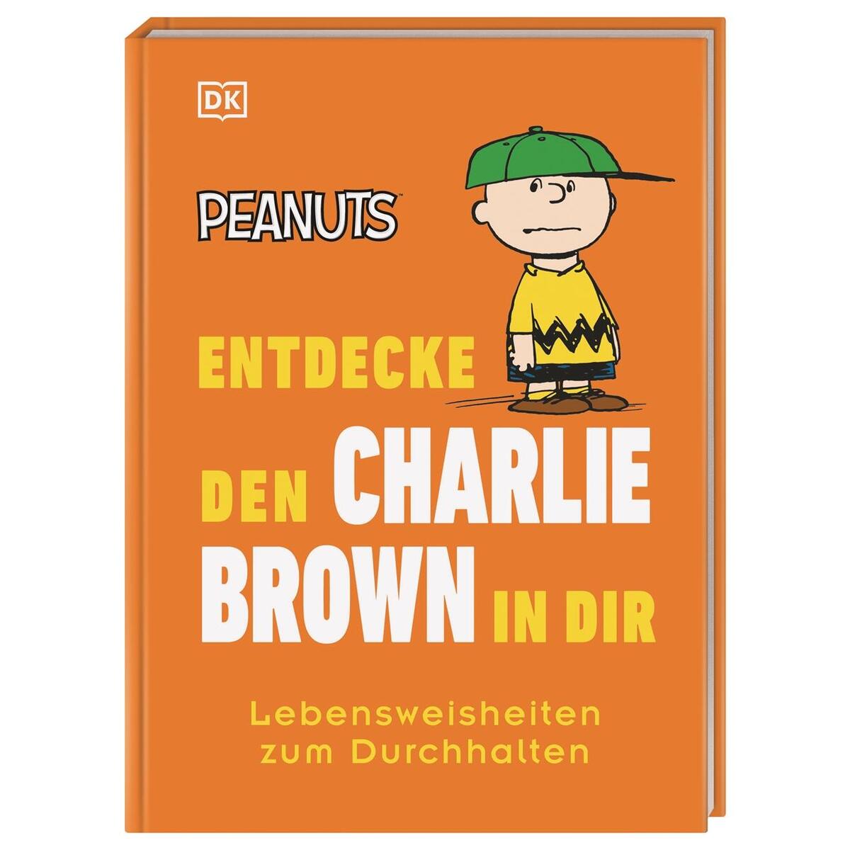 Peanuts(TM) Entdecke den Charlie Brown in dir von Dorling Kindersley Verlag