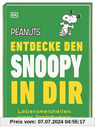 Peanuts™ Entdecke den Snoopy in dir: Lebensweisheiten eines Tagträumers