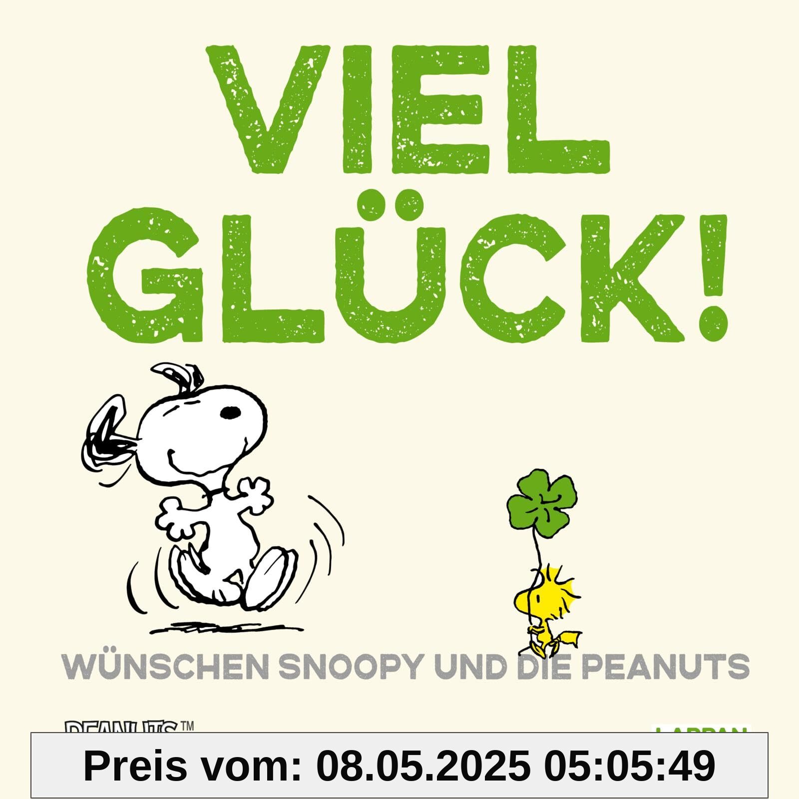 Peanuts Geschenkbuch: Viel Glück wünschen Snoopy und die Peanuts!: Dein Glücksbringer für die Prüfung, zum Abitur, für den Führerschein | mit Widmungsseite Peanuts Geschenkbuch: Viel Glück wünschen Snoopy und die Peanuts!: Dein Glücksbringer für die Prüfung, zum Abitur, für den Führerschein | mit Widmungsseite