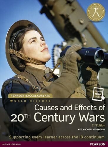 Pearson Baccalaureate: History Causes and Effects of 20th-century Wars 2e bundle: Industrial E...