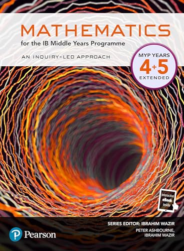 Pearson Mathematics for the Middle Years Programme Year 4+5 Extended (Pearson International Baccalaureate Diploma: International Editions)