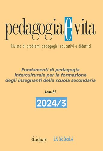 Pedagogia e vita. Fondamenti di pedagogia interculturale per la formazione degli insegnanti della scuola secondaria (2024) (Vol. 3) von Studium