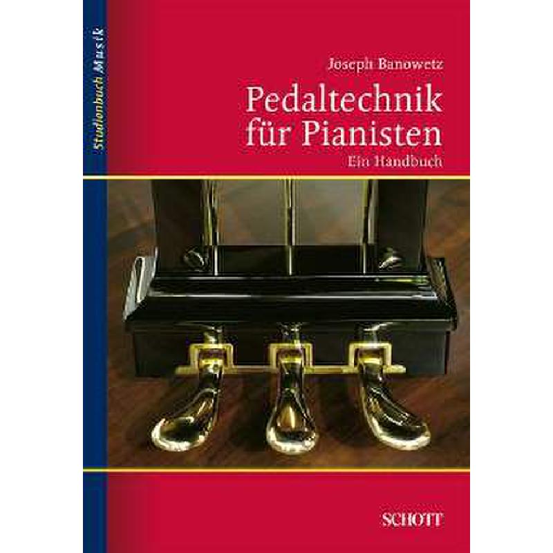 Pedaltechnik für Pianisten - ein Handbuch