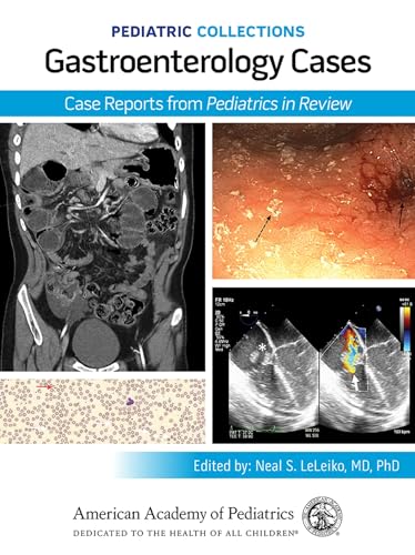 Pediatric Collections: Gastroenterology Cases: Case Reports from Pediatrics in Review