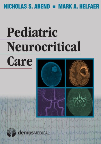 Pediatric Neurocritical Care von Demos Medical Publishing