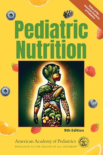 Pediatric Nutrition Pediatric Nutrition von American Academy of Pediatrics