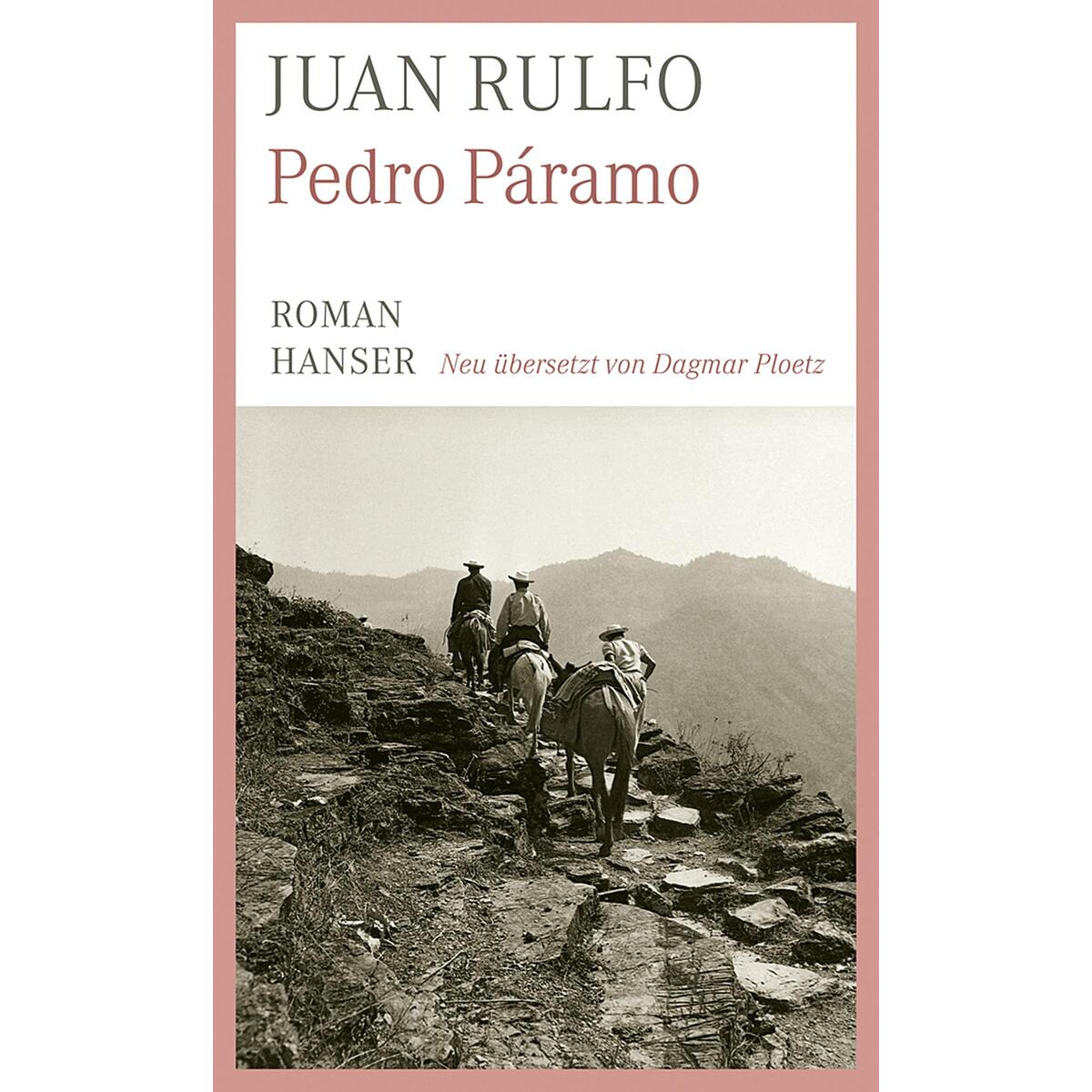 Pedro Páramo Pedro Páramo von Carl Hanser Verlag