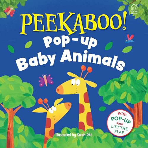 Baby Animals: Pop-Up and Lift the Flap (Pee-ka-boo! Pop-up) von Wonder House Books