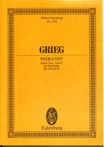 Peer Gynt Suites Nos. 1 and 2: op. 46 / op. 55. Orchester. Studienpartitur. (Eulenburg Studienpartituren)