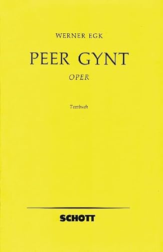 Peer Gynt: Oper in 3 Akten. Textbuch/Libretto.