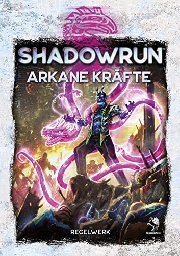 Shadowrun: Arkane Kräfte (Hardcover): Regelwerk