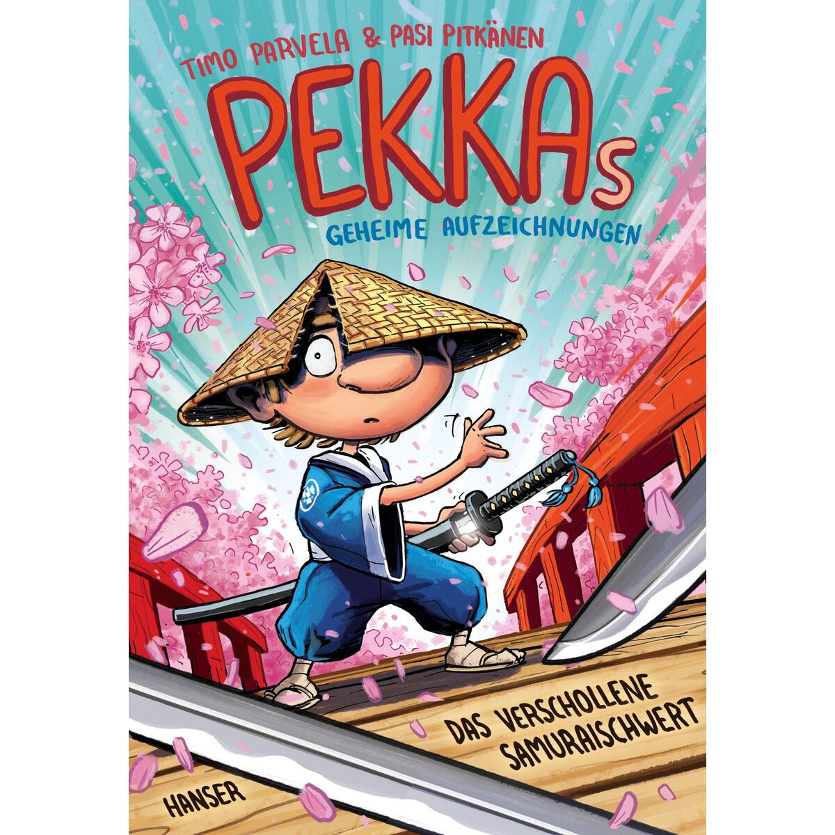 Pekkas geheime Aufzeichnungen - Das verschollene Samuraischwert von Carl Hanser Verlag