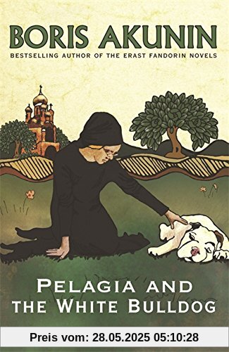 Pelagia and the White Bulldog: The First Sister Pelagia Mystery (Sister Pelagia Mystery 1)