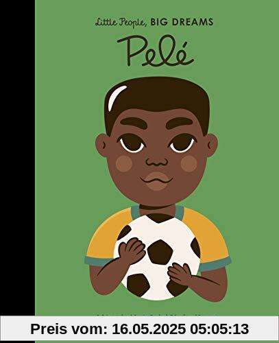 Pelé (Little People, BIG DREAMS, Band 46)