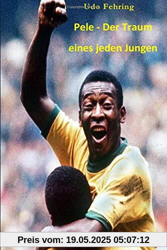 Pele – Der Traum eines jeden Jungen