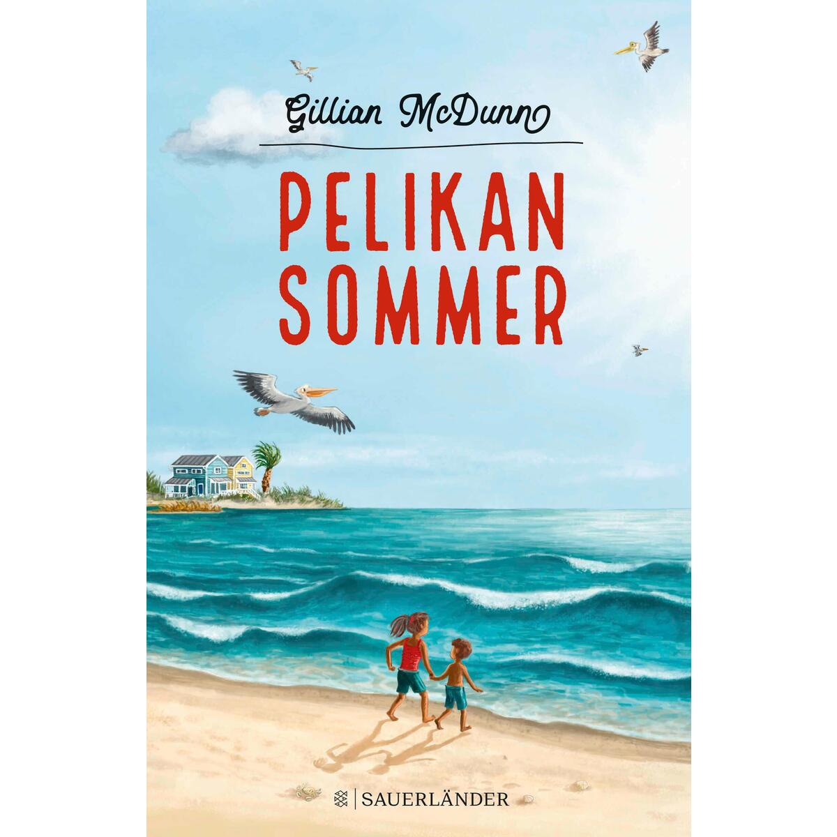 Pelikansommer Pelikansommer von FISCHER Sauerländer