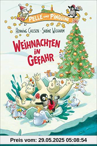 Pelle und Pinguine - Weihnachten in Gefahr