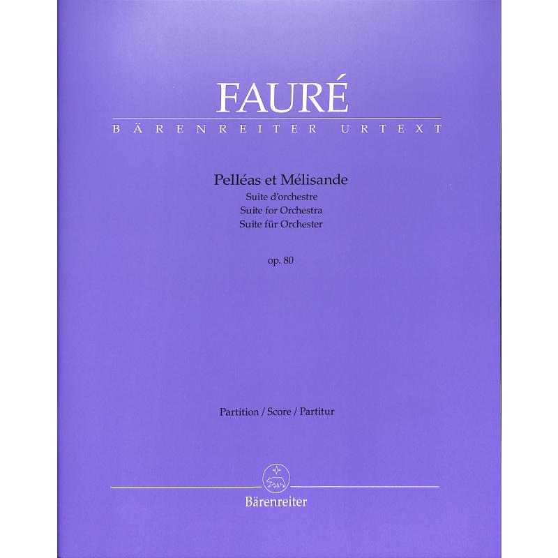 Pelleas et Melisande op 80