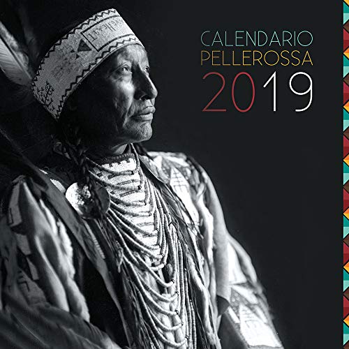 Pellerossa. Calendario 2019 (Saggezza pellerossa) von Edizioni Il Punto d'Incontro