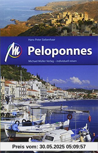 Peloponnes Reiseführer Michael Müller Verlag: Individuell reisen mit vielen praktischen Tipps. Peloponnes Reiseführer Michael Müller Verlag: Individuell reisen mit vielen praktischen Tipps.