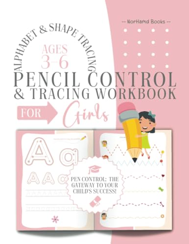Pencil Control & Tracing Workbook for Girls: Alphabet & Shape Tracing / Ages 3-6 von PublishDrive