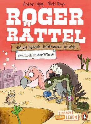 Roger Rättel und die heißeste Detektivschule der Welt - Ein Loch in der Wüste Roger Rättel und die heißeste Detektivschule der Welt - Ein Loch in der Wüste