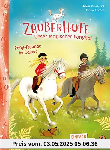 Penguin JUNIOR – Einfach selbst lesen: Zauberhufe – Unser magischer Ponyhof - Pony-Freunde im Galopp: Einfach selbst lesen ab 7 Jahren (Die Zauberhufe-Reihe, Band 2)