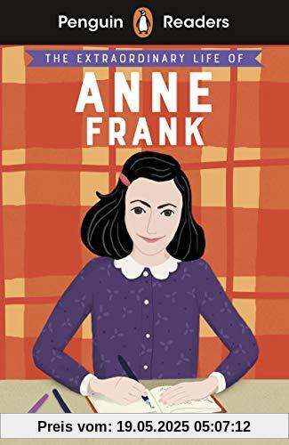Penguin Readers Level 2: The Extraordinary Life of Anne Frank (ELT Graded Reader)