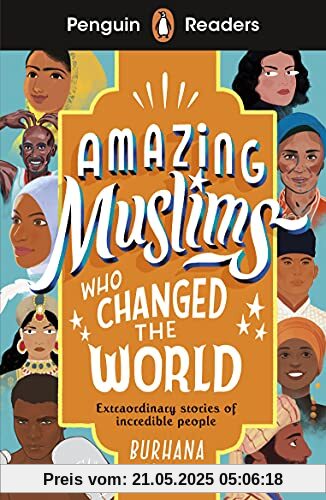 Penguin Readers Level 3: Amazing Muslims Who Changed the World (ELT Graded Reader)