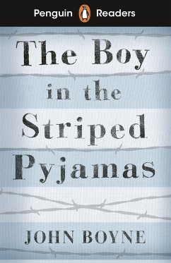 Penguin Readers Level 4: The Boy in Striped Pyjamas (ELT Graded Reader) von Penguin / Penguin Books UK