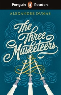 Penguin Readers Level 5: The Three Musketeers (ELT Graded Reader) von Penguin / Penguin Books UK