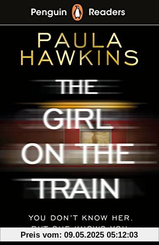 Penguin Readers Level 6: The Girl on the Train (ELT Graded Reader)