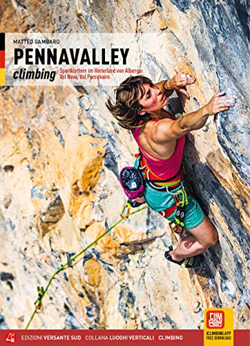 Pennavalley climbing. Falesie tra l'entroterra di Albenga e il basso Cuneese: val Neva, val Pennavaire. Ediz. tedesca (Luoghi verticali) Pennavalley climbing. Falesie tra l'entroterra di Albenga e il basso Cuneese: val Neva, val Pennavaire. Ediz. tedesca (Luoghi verticali)