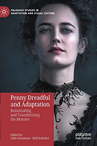 Penny Dreadful and Adaptation: Reanimating and Transforming the Monster (Palgrave Studies in Adaptation and Visual Culture) von Palgrave Macmillan