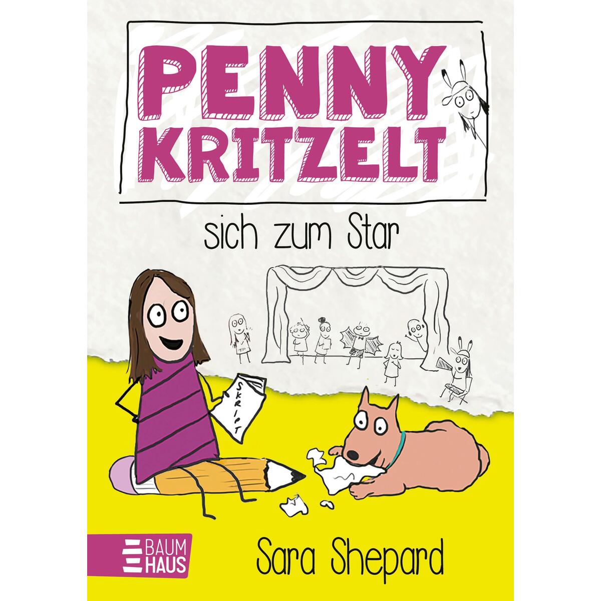 Penny kritzelt sich zum Star Penny kritzelt sich zum Star von Baumhaus Verlag GmbH