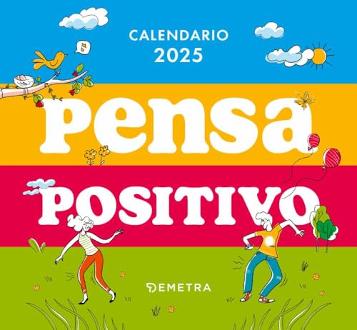 Pensa positivo. Calendario 2025 da tavolo (13,8 x 12,7 cm) von Demetra
