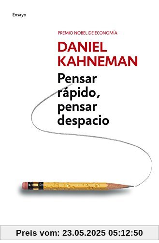 Pensar rapido, pensar despacio (ENSAYO-PSICOLOGIA, Band 26205)