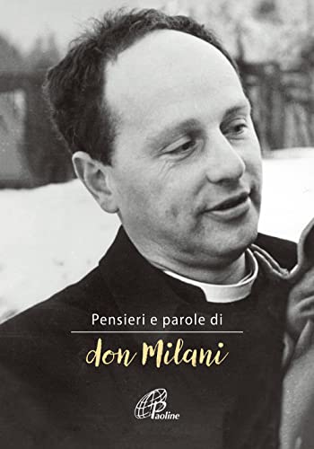 Pensieri e parole di don Milani (Preghiere-Riflessioni, Band 122) von Paoline Editoriale Libri