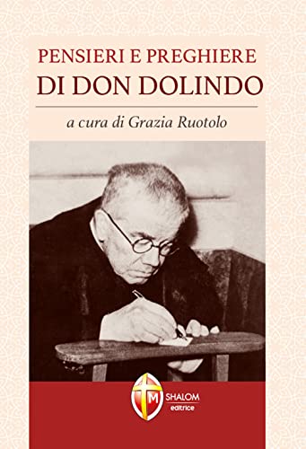 Pensieri e preghiere di don Dolindo (Meditazione) von Editrice Shalom