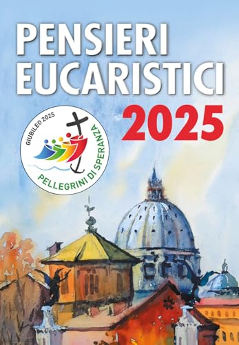 Pensieri eucaristici 2025 Pensieri eucaristici 2025 von Centro Eucaristico