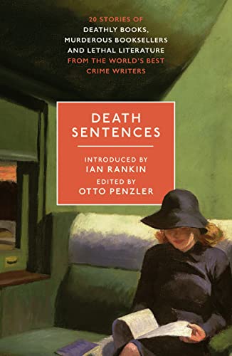 Death Sentences: Stories of Deathly Books, Murderous Booksellers and Lethal Literature von Bloomsbury Publishing PLC