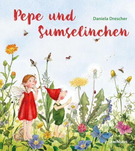 Pepe und Sumselinchen: Daniela Dreschers neue Charaktere Pepe und Sumselinchen erleben ein Wie...