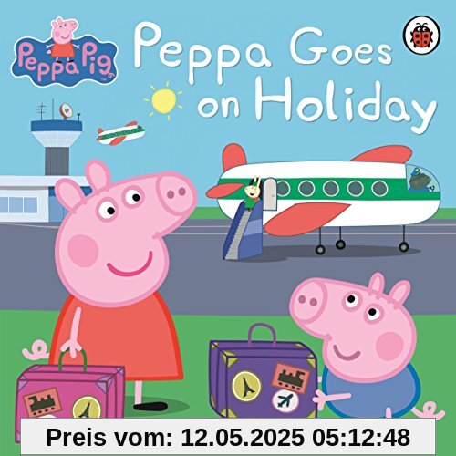 Peppa Goes on Holiday (Peppa Pig)