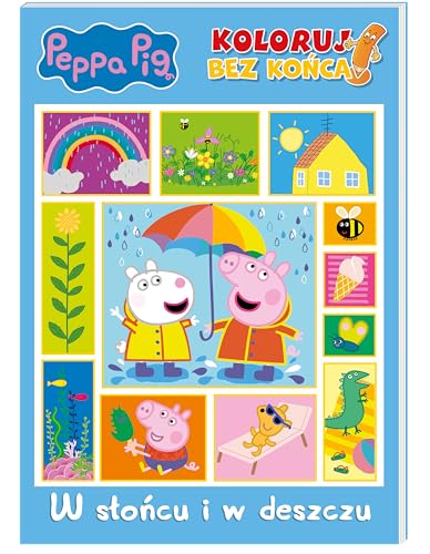 Peppa Pig Koloruj bez końca Część 3 W słońcu i w deszczu von Media Service Zawada