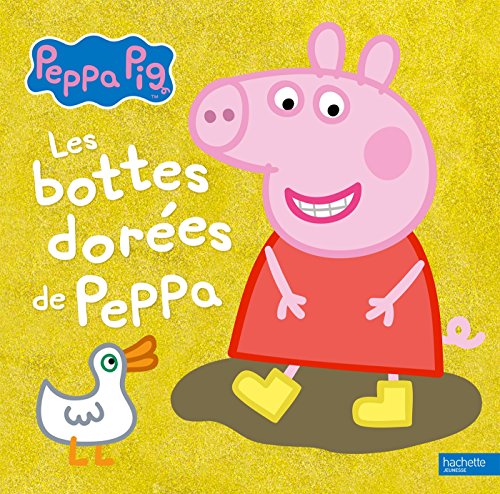 Peppa Pig - Les bottes dorées de Peppa von Hachette