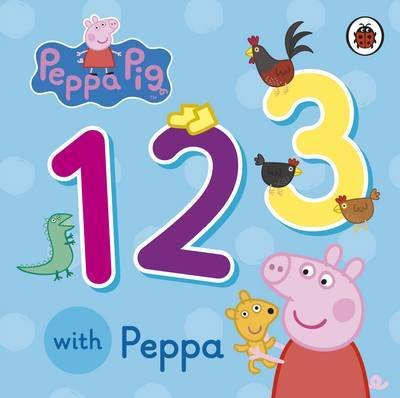Peppa Pig: 123 with Peppa von Penguin Books Ltd