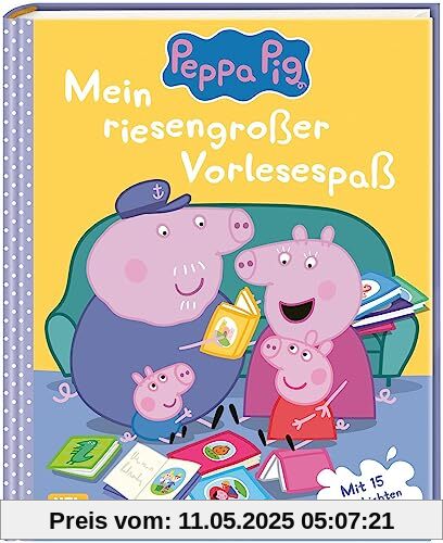 Peppa Pig: Mein riesengroßer Vorlesespaß: Mit 15 Geschichten | Vorlesen ab 3 Jahren